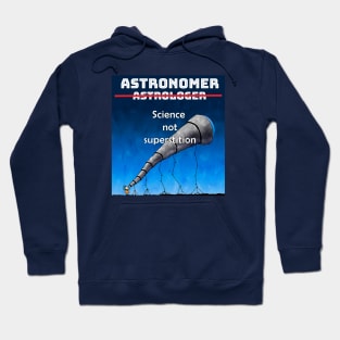 Astronomer Not Astrologer Hoodie